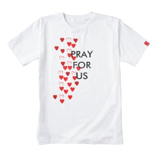 Pray for us zazzle HEART T-Shirt