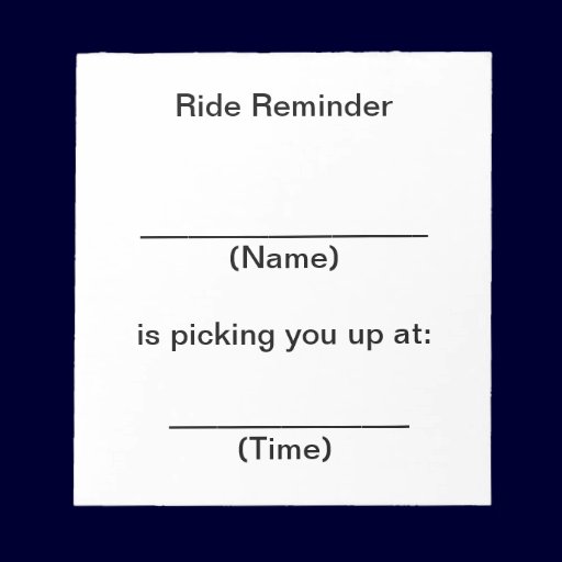 Ride Reminder Memo Pad