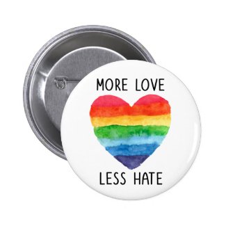 More Love Less Hate Button