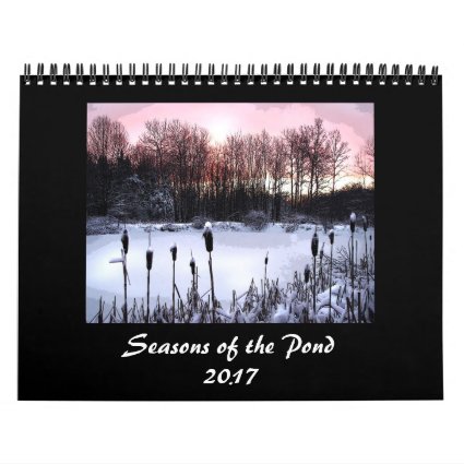 Seasons of Pond 2017 Nature Photography Calendar