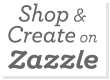 In association with Zazzle.com