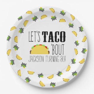 Taco 'Bout Birthday Party Paper Plate