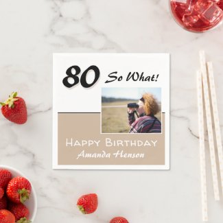 70 So what Beige Funny 70th Birthday Photo Napkins