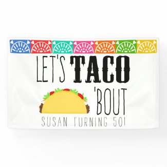 Taco 'Bout Birthday Party Banner