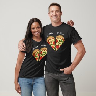 Pizza Funny Couple Names T-Shirt - Customize it