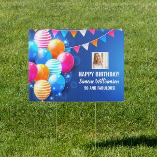 Birthday Balloons Streamers Custom Photo Text Yard Sign