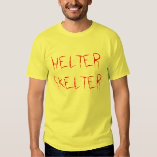 HELTER SKELTER T-Shirt