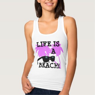 Life is a Beach! Tee Shirt