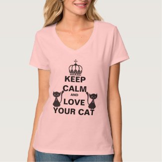 Keep Calm And Love Your Cat T Shirt