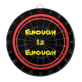 Enough is Enough Dartboard