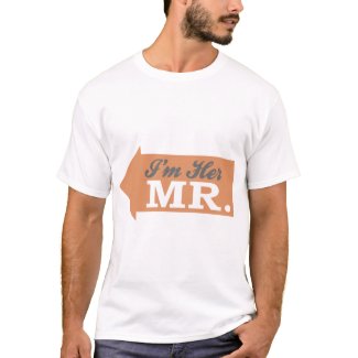 I'm Her Mr. (Orange Arrow) T-Shirt