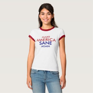 Make America Sane Again T-Shirt