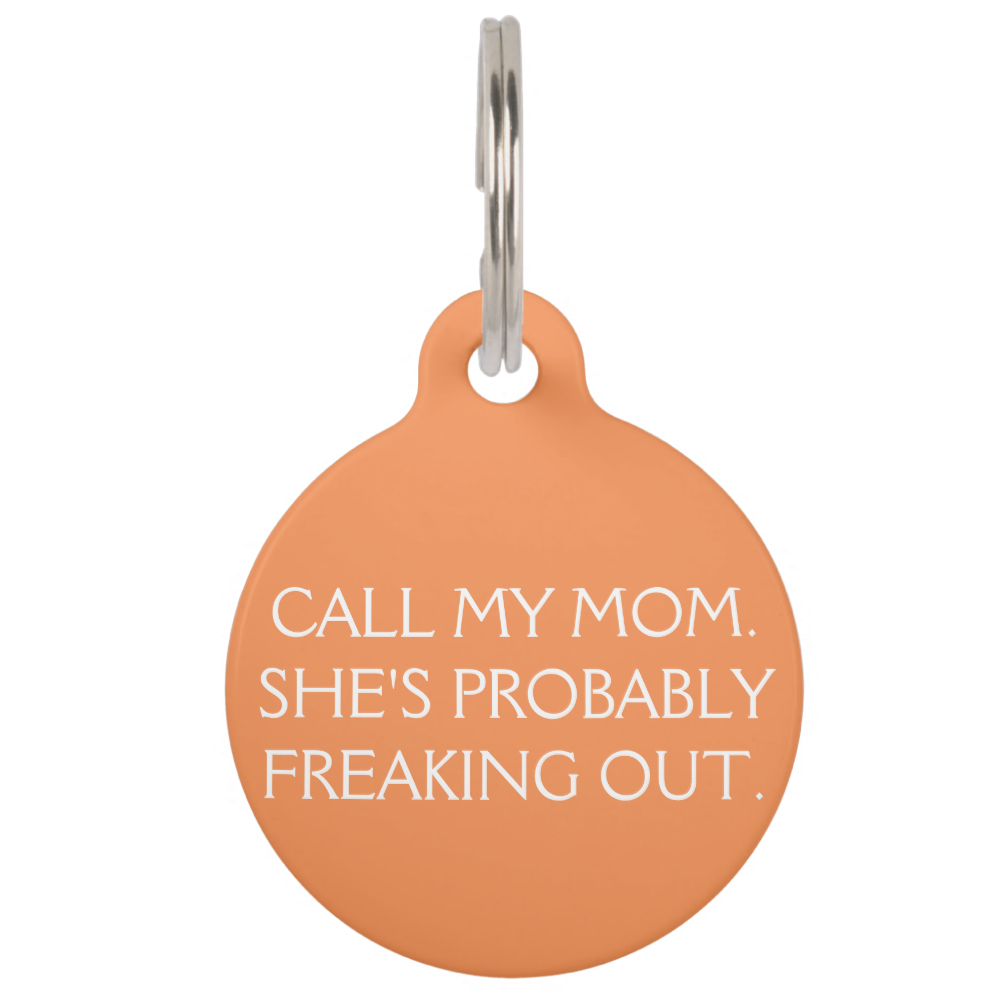 Call My Mom Dog Tag