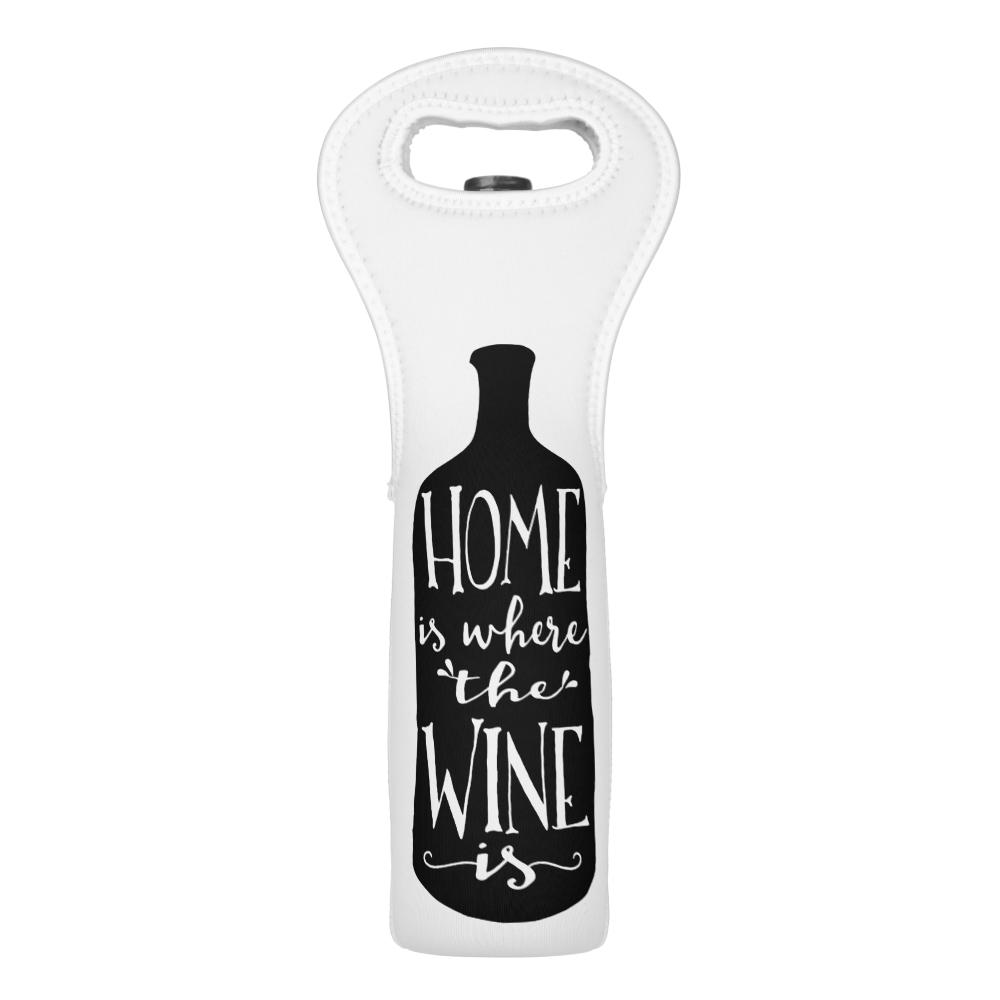 Home Is Where the Wine Is Wine Bag