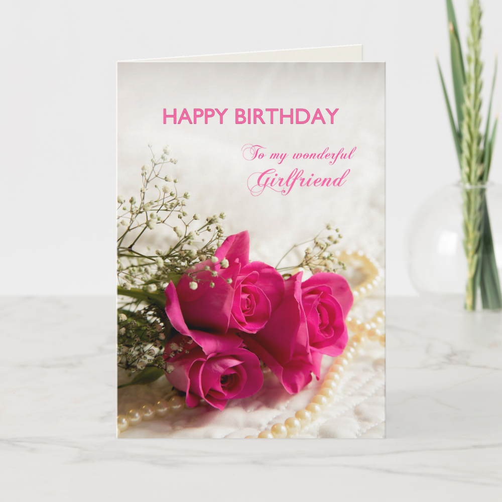 Birthday card for Girlfriend with pink roses
