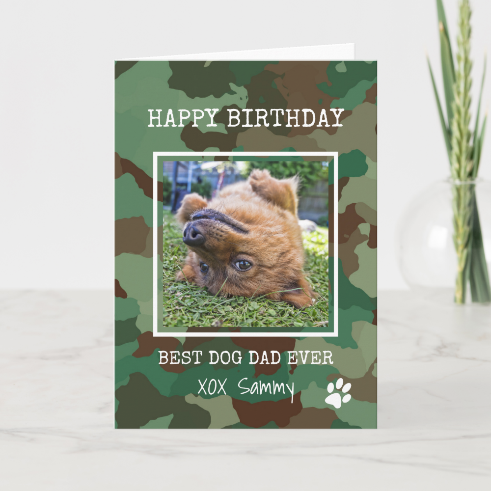 Camouflage Best Dog Dad Ever Photo Birthday Card
