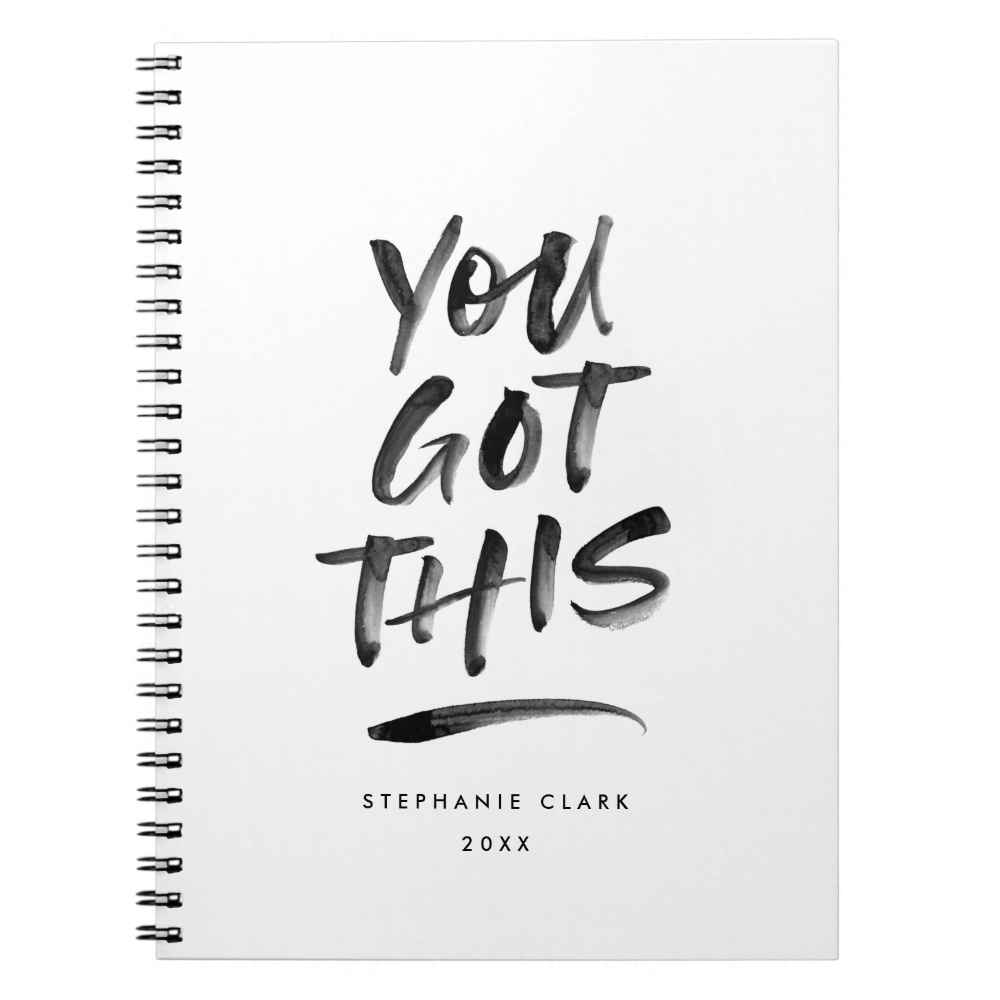 You Got This Custom Color Spiral Notebook
