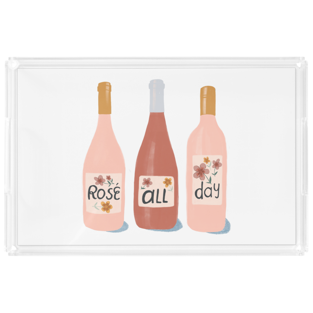 Rose all Day wine lovers Acrylic Tray