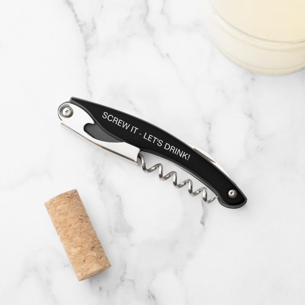 Bottle Opener "SCREW IT - LET'S DRINK!"