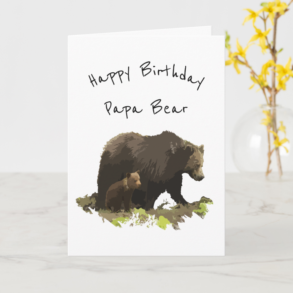 Happy Birthday Papa Bear Dad, Father Card
