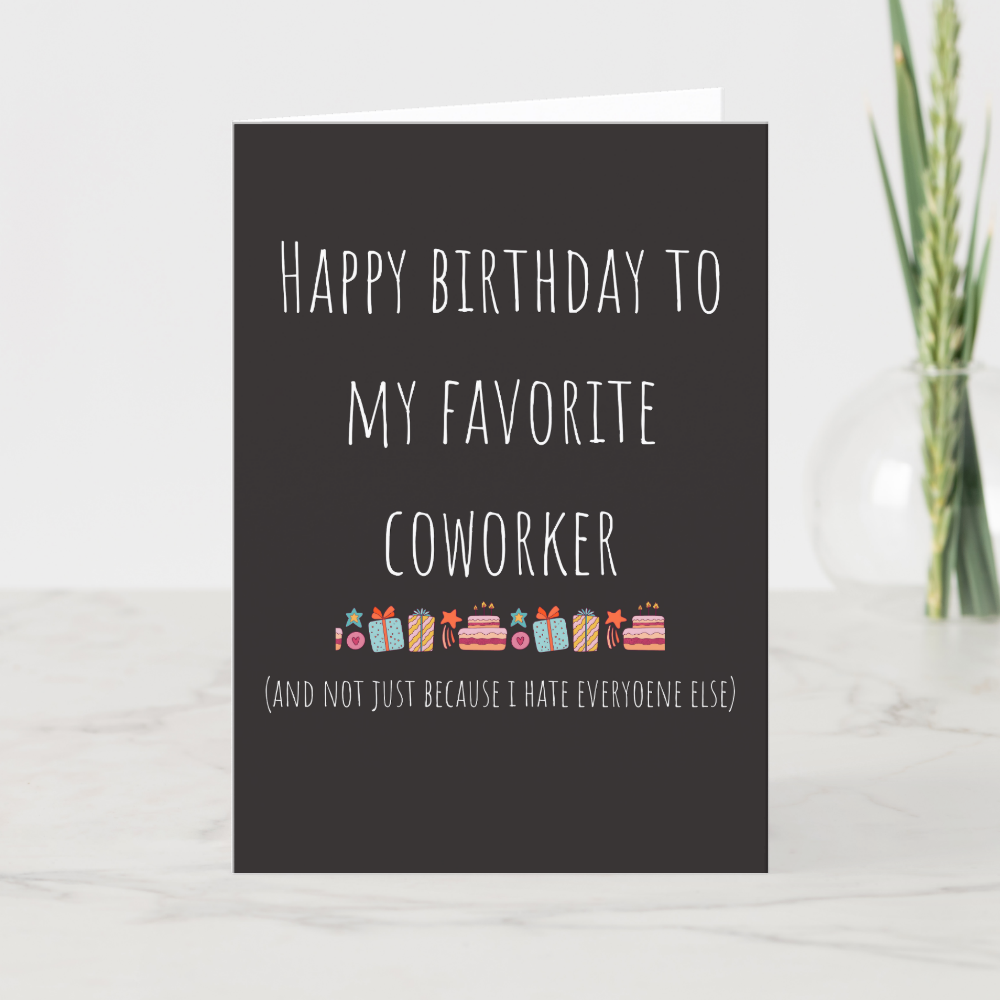 Co-worker Funny Happy Birthday Greeting Card
