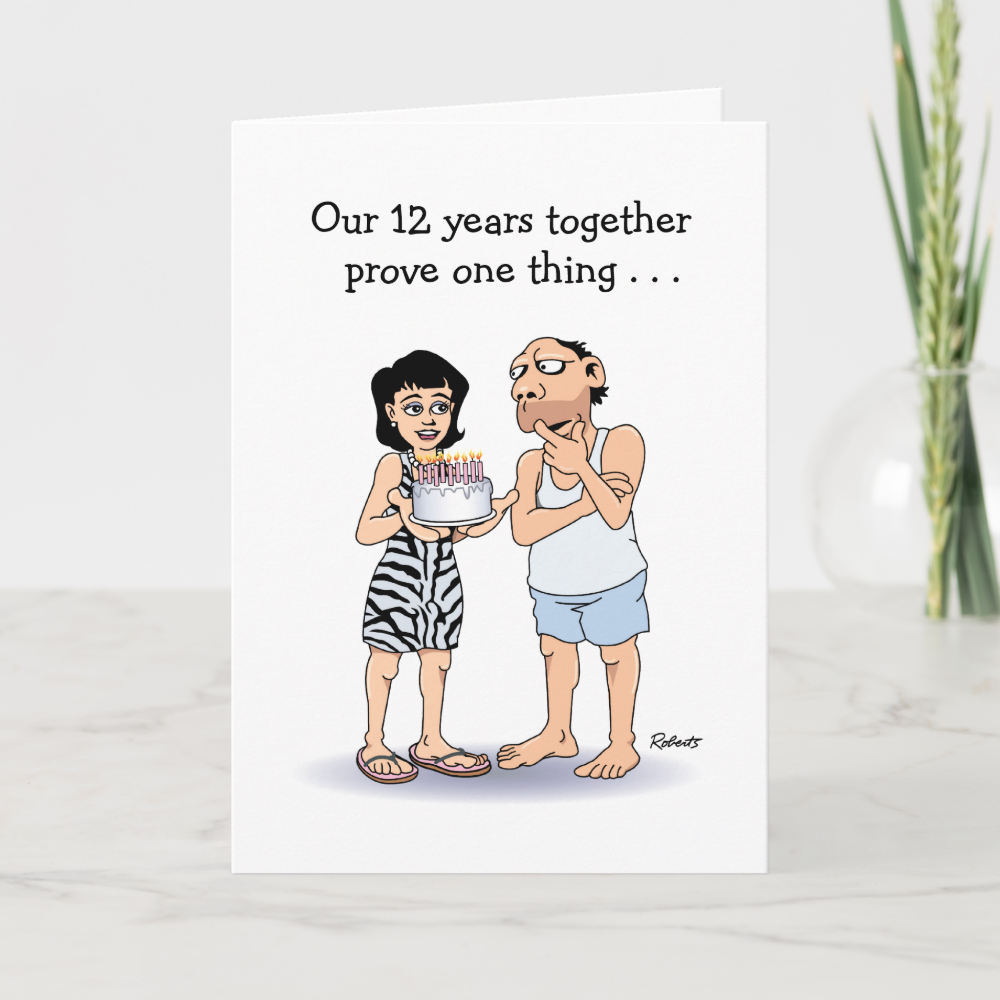 Funny Love is 12th Anniversary Card
