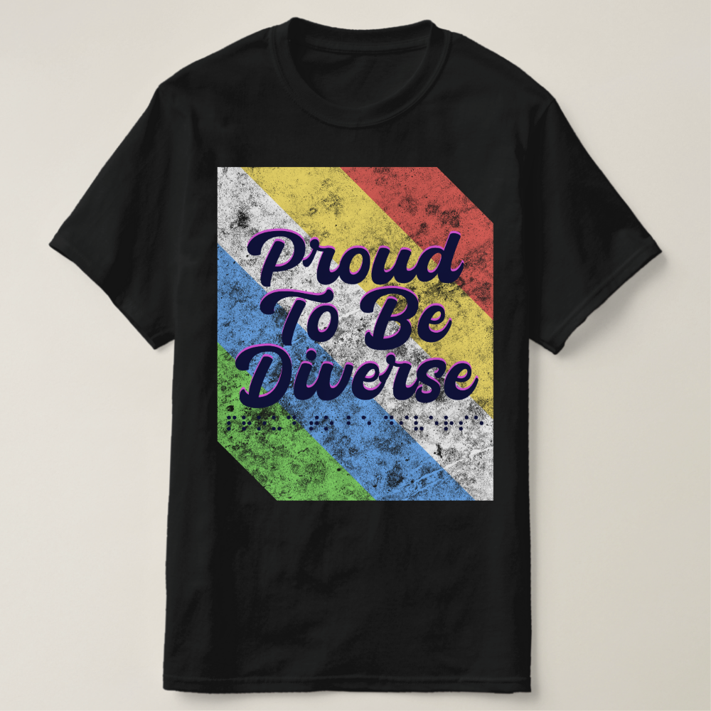 Proud To Be Diverse - Disability Pride T-Shirt