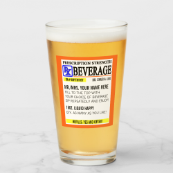 $14.50 Funny Prescription Label Pint Glass