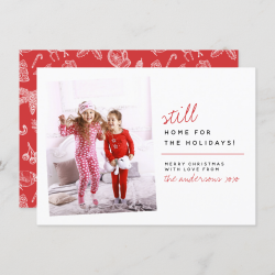 $1.58 per card Still Home For The Holidays | Funny 2020 Photo Holiday Card