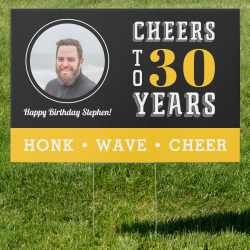 $50.45 per 24"x36" yard sign Cheers Milestone Birthday Photo Drive By Sign