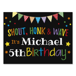 $21.10 per 18"x24" yard sign Colorful Drive By Birthday Car Parade Sign