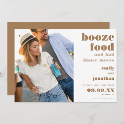 Booze Food Bad Dance Moves Photo Gold Save The Date