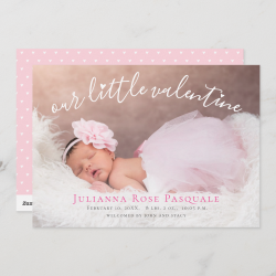 Our Little Valentine Birth Announcement Card