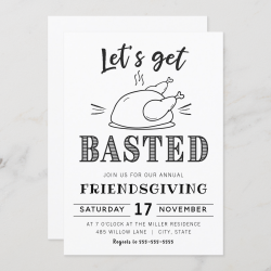 Let's get basted | Friendsgiving invitation