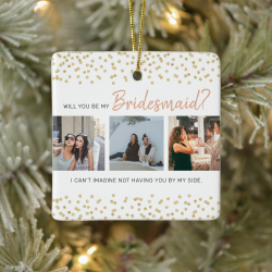 Modern Will You Be My Bridesmaid? | Photo Collage Ceramic Ornament