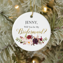Will You Be My Bridesmaid Christmas Ornament