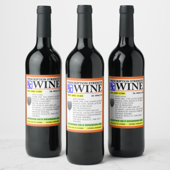 Funny Prescription Wine Label